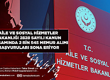 Aile ve Sosyal Hizmetler Bakanlığı 2828 Sayılı Kanun Kapsamında 2.545 Memur Alımı Yapıyor