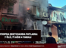 Aydın Nazilli'de Restoranda Patlama: 7 Ölü 1'i Ağır 4 Yaralı Var