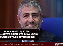 Bakan Nebati Açıkladı Doğalgaz ve Elektrikte Sübvanse Devam Edecek