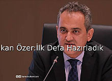 Bakan Özer: İlk Defa Hazırladık