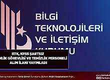 Bilgi Teknolojileri ve İletişim Kurumu BTK Güvenlik Görevlisi ve Temizlik Personeli Alım İlanı Yayımladı