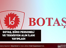 BOTAŞ 40 Personel Alımı İlanı Duyurdu