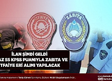En Az 55 KPSS ile Zabıta Memuru ve İtfaiye Eri Alımı İçin İlan Yayımlandı