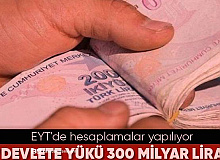 EYT’nin, Devlete Ne Kadara Mal Olacağı Açıklandı