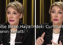 Gülse Birsel,Hayalindeki Cumhurbaşkanını Anlattı