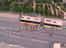 İETT Otobüsü Arnavutköy'de Kaza Yaptı: 14 Yaralı