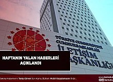 İletişim Başkanlığı Haftanın Yalan Haberlerini Açıkladı