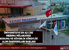 Kayseri Üniversitesi En Az Lise Mezunu Mülakatsız Koruma ve Güvenlik Görevlisi Alımı Gerçekleştirecek