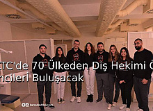 KKTC’de 70 Ülkeden Diş Hekimi Öğrencileri Buluşacak