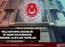 Milli Savunma Bakanlığı 35 Yaşını Doldurmamış Personel Alım İlanı Yayımladı