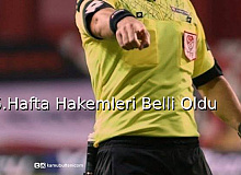 Süper Toto Süper Lig'de 16. Haftanın Hakemleri Açıklandı