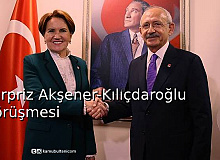 Sürpriz Akşener-Kılıçdaroğlu Görüşmesi