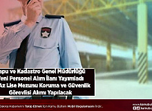 Tapu ve Kadastro Genel Müdürlüğü En Az Lise Mezunu 59 Koruma ve Güvenlik Görevlisi Alımı Yapacağını Duyurdu İl İl Kadro Dağılımı Belli Oldu