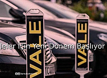 Valeler İçin Yeni Dönem Başlıyor