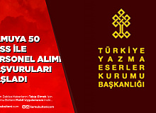 Yazma Eserler Kurumu Başkanlığı 50 KPSS Puanıyla Personel Alımı Başvuruları Başladı