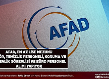 AFAD En Az Lise Mezunu Şoför Koruma ve Güvenlik Görevlisi Büro ve Temizlik Personeli Alıyor
