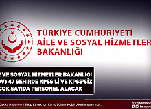 Aile ve Sosyal Hizmetler Bakanlığı 47 Şehirde KPSS’li ve KPSS’siz Çok Sayıda Personel Alımı Yapıyor
