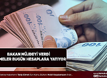 Bakan Müjdeyi Verdi Ödemeler Bugün Hesaplara Yatıyor