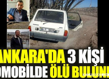 Boş arazide park halinde araç içinde 3 kişi ölü bulundu