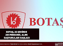BOTAŞ 22 Şehirde 261 Kamu Personeli Alımı Başvuruları Başladı