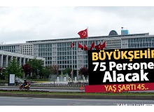 Büyükşehir Belediyesi 45 Yaşa Kadar 75 Personel Alımı Yapacak