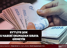 Çalışmayı Düşünen EYT’liye Şok! Bu Haberi Okumadan Sıraya Girmeyin