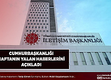 Cumhurbaşkanlığı Haftanın Yalan Haberlerini Açıkladı