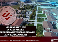 En Az 60 KPSS ile Mülakat Şartı Olmadan Destek Personeli ve Büro Personeli Alım İlanı Yayımlandı
