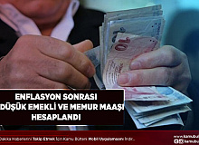Enflasyon Rakamına Göre En Düşük Emekli ve Memur Maaşları