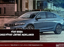 Fiat Egea 2023 Fiyat Listesini Açıkladı Bir Zamda Ona Geldi