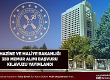 Hazine ve Maliye Bakanlığı 350 Memur Alımı Başvuru Kılavuzu Yayımlandı