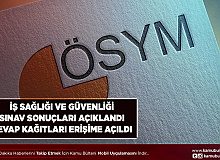 İş Sağlığı ve Güvenliği Sınav Sonuçları Açıklandı Cevap Kağıdı Erişime Açıldı