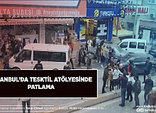 İstanbul'da Tekstil Atölyesinde Patlama Yaralılar Var