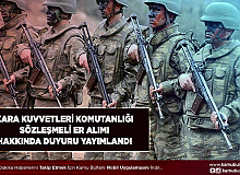 Kara Kuvvetleri Komutanlığı’ndan Sözleşmeli Er Alımı Hakkında Duyuru Yayımlandı