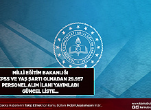 Milli Eğitim Bakanlığı (MEB) KPSS ve Yaş Şartı Olmadan 29.957 Personel Alım İlanı Yayımladı Güncel Liste...