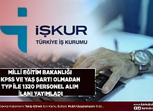 Milli Eğitim Bakanlığı TYP İle KPSS ve Yaş Şartı Olmadan 1320 Personel Alım İlanı Yayımladı