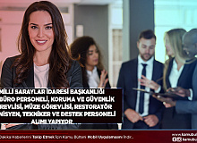 Milli Saraylar İdaresi 231 Büro Personeli Koruma ve Güvenlik Görevlisi Müze Görevlisi Restoratör Çözümleyici Tekniker Teknisyen ve Destek Personeli Alımı Yapıyor