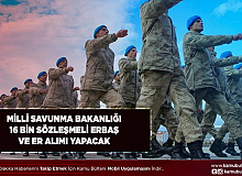 Milli Savunma Bakanlığı 16 Bin Sözleşmeli Erbaş ve Er Alımı Yapacak