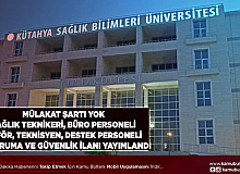Mülakat Şartı Olmadan Kamuya Sağlık Teknikeri Büro Personeli Destek Personeli Tekniker İle Koruma ve Güvenlik Görevlisi Alım İlanı Yayımlandı