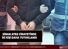 Sinan Ateş Cinayeti Şüphesiyle İki Kişi Daha Tutuklandı