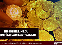 Altın Fiyatları Çakıldı Sebebi Belli Oldu
