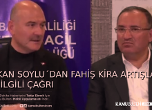 BAKAN SOYLU´DAN ÇAĞRI: İHBAR EDİN