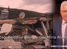 NURDAĞI BELEDİYE BAŞKANI GÖZALTINA ALINDI