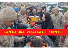 Son Dakika! Depremde Hayatını Kaybedenlerin Sayısı : 7 bin 108