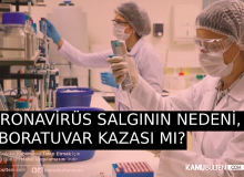 AKILALMAZ İDDİA: COVID-19 LABORATUVAR KAZASI