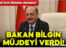 Bakan Bilgin'den bir müjde daha geldi! O maaşlar asgari ücret seviyesine çıkarıldı