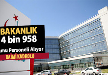 Bakanlık 4 bin 958 daimi kadrolu kamu personeli alıyor