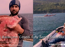 Balıkçının Cesedi 6 Ay sonra Bulundu