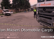Beton Mikseri Otomobile Çarptı: 1 Kişi Öldü