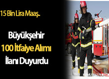 Büyükşehir 100 İtfaiye Alımı İlanı Duyurdu